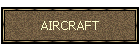 AIRCRAFT